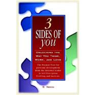3 Sides of You : Unlocking the Way You Think, Work, and Love