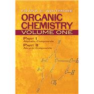 Organic Chemistry, Volume One Part I: Aliphatic Compounds Part II: Alicyclic Compounds