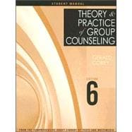 Theory and Practice of Group Counseling, Student Manual