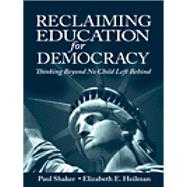 Reclaiming Education for Democracy