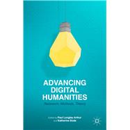 Advancing Digital Humanities Research, Methods, Theories