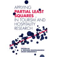 Applying Partial Least Squares in Tourism and Hospitality Research