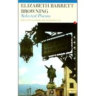 Selected Poems: Elizabeth Barrett Browning