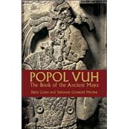 Popol Vuh The Book of the Ancient Maya