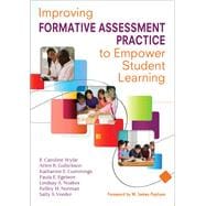 Improving Formative Assessment Practice to Empower Student Learning