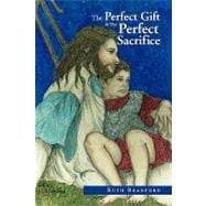 The Perfect Gift &the Perfect Sacrifice