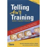 Telling Ain't Training Updated, Expanded, Enhanced