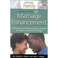 Marriage Enhancement Resource Guide 2: A Successful Family Resource Guide