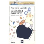 LA abuelita aventurera/ The adventurous grandmother