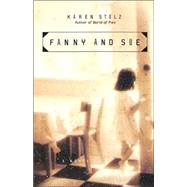 Fanny and Sue A Novel