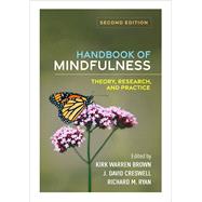 Handbook of Mindfulness Theory, Research, and Practice