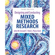 Designing and Conducting Mixed Methods Research