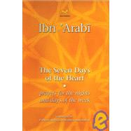 The Seven Days of the Heart Prayers for the Nights and Days of the Week