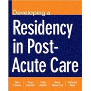 Developing a Residency in Post-acute Care