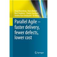 Parallel Agile – faster delivery, fewer defects, lower cost