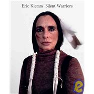 Eric Klemm: Silent Warriors