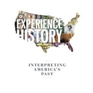 Experience History: Interpreting America's Past,9780073407012