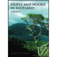 People and Woods in Scotland A History