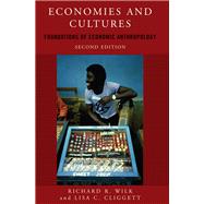 Economies and Cultures : Foundations of Economic Anthropology