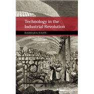 Technology in the Industrial Revolution