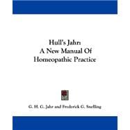 Hull's Jahr : A New Manual of Homeopathic Practice