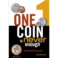 One Coin Is Never Enough