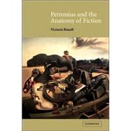 Petronius and the Anatomy of Fiction