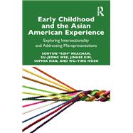 Early Childhood and the Asian American Experience