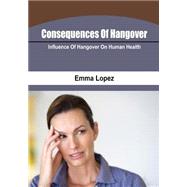Consequences of Hangover