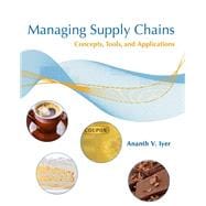 Managing Supply Chains: Concepts,Tools, and Applications
