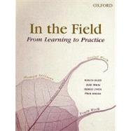 In the Field From Learning to Practice