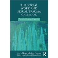 The Social Work and Sexual Trauma Casebook