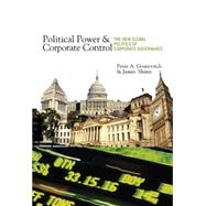 Political Power and Corporate Control : The New Global Politics of Corporate Governance