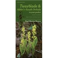 Twayblades and Adder's-mouth Orchids in Your Pocket