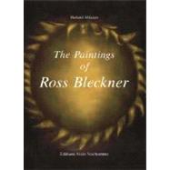 The Paintings of Ross Bleckner