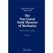 The Non-linear Field Theories of Mechanics