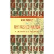 The Unfinished Nation: A Concise History of the American People, Volume I,9780073307015