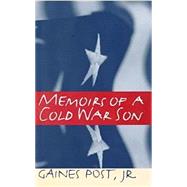 Memoirs of a Cold War Son