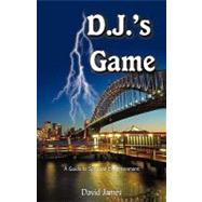 D J 's Game : A Guide to Spiritual Enlightenment