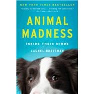 Animal Madness Inside Their Minds