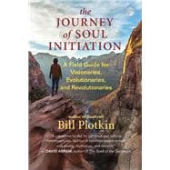 The Lost Journey of Soul Initiation
