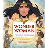 Wonder Woman - the Way of the Amazons