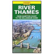 The River Thames: A Guide from Hampton Court to the Millennium Dome