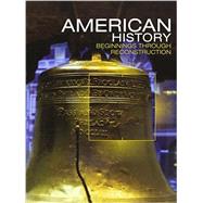 MIDDLE GRADES AMERICAN HISTORY 2016 STUDENT EDITION GRADE 8