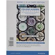 College Algebra in Context, Books a la Carte Edition plus MyLab Math with Pearson eText -- 24-Month Access Card Package