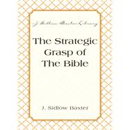 The Strategic Grasp Of The Bible