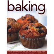 Baking Over 300 delectable cookies, cakes, pies, tarts, brownies, bars and breads, shown step by step with more than 1350 photographs