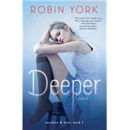 Deeper A Novel