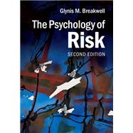 The Psychology of Risk