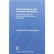 Social Networks and Japanese Democracy: The Beneficial Impact of Interpersonal Communication in East Asia